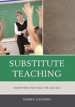 Sidney W. Gilford - Substitute Teaching - 9781610489423 - V9781610489423