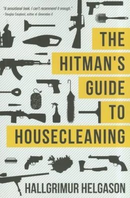 Hallgrimur Helgason - The Hitman´s Guide to Housecleaning - 9781611091397 - V9781611091397