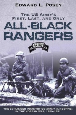 Edward L Posey - Us Armys All Black Rangers - 9781611210774 - V9781611210774