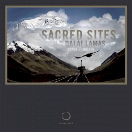 Glenn H. Mullin - The Sacred Sites of the Dalai Lamas - 9781611250060 - V9781611250060