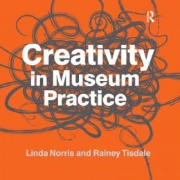 Linda Norris - Creativity in Museum Practice - 9781611323085 - V9781611323085