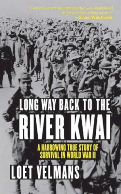 Loet Velmans - Long Way Back to the River Kwai - 9781611451856 - V9781611451856