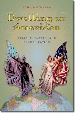 John Muthyala - Dwelling in American - 9781611682496 - V9781611682496