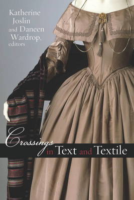 Katherine Joslin (Ed.) - Crossings in Text and Textile - 9781611686425 - V9781611686425