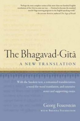 Georg Feuerstein - The Bhagavad-Gita: A New Translation - 9781611800388 - V9781611800388