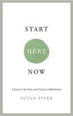 Susan Piver - Start Here Now - 9781611802672 - V9781611802672