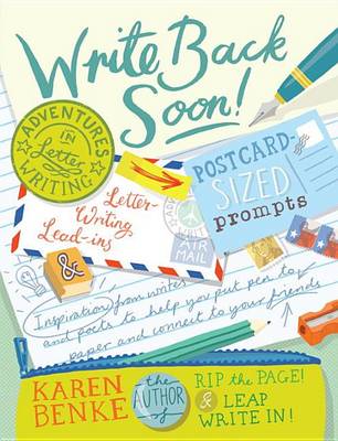 Karen Benke - Write Back Soon!: Adventures in Letter Writing - 9781611802689 - V9781611802689