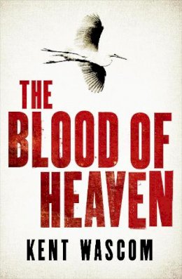 Kent Wascom - The Blood of Heaven - 9781611855661 - V9781611855661