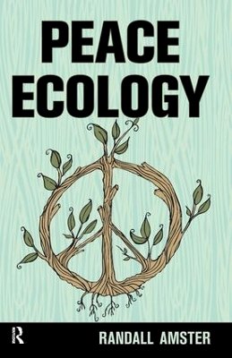 Randall Amster - Peace Ecology - 9781612052977 - V9781612052977