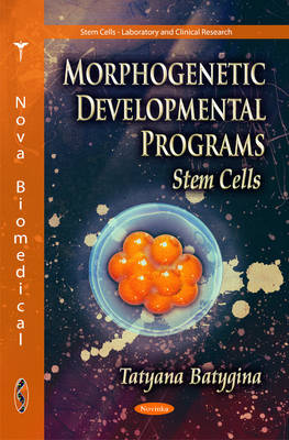 Tatyana Batygina Komarov - Morphogenetic Developmental Programs: Stem Cells - 9781612095769 - V9781612095769