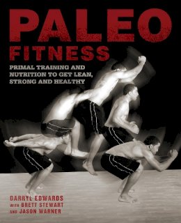 Stewart, Brett; Edwards, Darryl; Warner, Jason - Paleo Fitness - 9781612431659 - V9781612431659