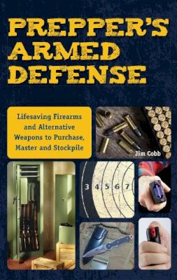 Jim Cobb - Prepper's Armed Defense - 9781612435619 - V9781612435619