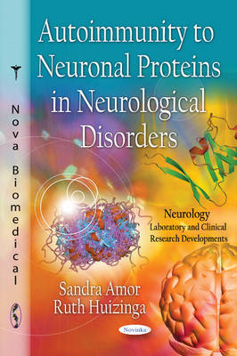 Sandra Amor - Autoimmunity to Neuronal Proteins in Neurological Disorders - 9781613243978 - V9781613243978