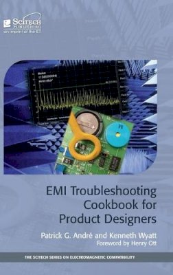 Andre, Patrick G.; Wyatt, Kenneth - EMI Troubleshooting Cookbook for Product Designers - 9781613530191 - V9781613530191