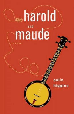 Colin Higgins - Harold and Maude - 9781613731260 - V9781613731260