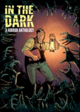 Cullen Bunn - In The Dark A Horror Anthology - 9781613779347 - V9781613779347