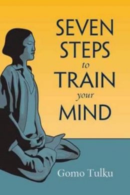 Gomo Tulku - Seven Steps to Train Your Mind - 9781614292265 - V9781614292265