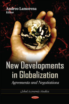 Andreo Lamorena - New Developments in Globalization: Agreements & Negotiations - 9781614703280 - V9781614703280