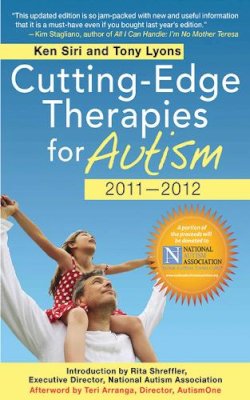 Siri, Ken; Lyons, Tony - Cutting-Edge Therapies for Autism - 9781616080259 - V9781616080259