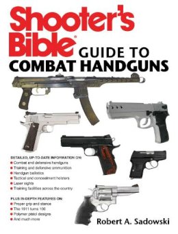 Robert A. Sadowski - Shooter's Guide to Combat Handguns - 9781616084158 - V9781616084158