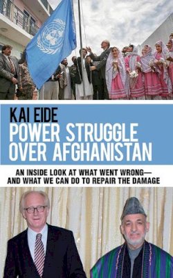 Kai Eide - Power Struggle Over Afghanistan - 9781616084646 - V9781616084646