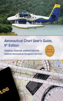 Federal Aviation Administration (Faa) - Aeronautical Chart Users Guide - 9781616085346 - V9781616085346