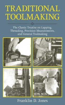 Franklin Jones - Traditional Toolmaking - 9781616085537 - V9781616085537