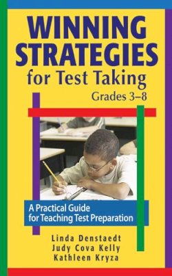 Denstaedt, Linda; Kelly, Judy Cova; Kryza, Kathleen; Denslow, W W - Winning Strategies for Test Taking, Grades 3-8 - 9781616085643 - V9781616085643