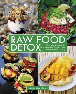 Ulrika Davidson - Raw Food Detox - 9781616086268 - V9781616086268