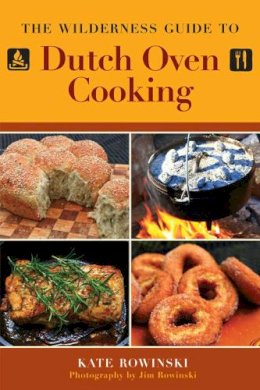 Kate Rowinski - Wilderness Guide to Dutch Oven Cooking - 9781616086497 - V9781616086497