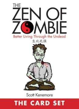 Scott Kenemore - The Zen of Zombie: The Card Set - 9781616086510 - V9781616086510