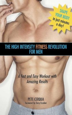 Pete Cerqua - High Intensity Fitness Revolution for Men - 9781616088446 - V9781616088446