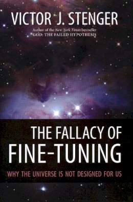 Victor J. Stenger - The Fallacy of Fine-tuning - 9781616144432 - V9781616144432