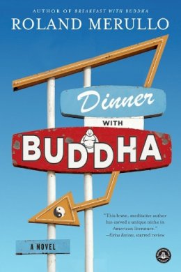 Roland Merullo - Dinner with Buddha: A Novel - 9781616205997 - V9781616205997