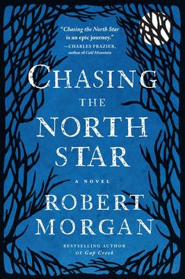 Robert Morgan - Chasing the North Star - 9781616206451 - V9781616206451