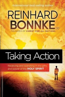 Reinhard Bonnke - TAKING ACTION - 9781616387365 - V9781616387365