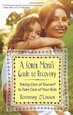 Rosemary O'Connor - Sober Mom's Guide to Recovery - 9781616496029 - V9781616496029