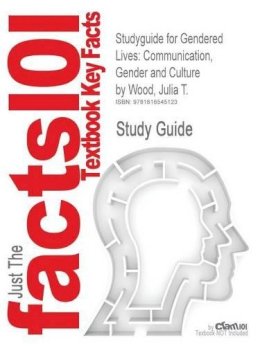 Cram101 Textbook Rev - Studyguide for Gendered Lives - 9781616545123 - V9781616545123