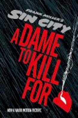 Frank Miller - Sin City 2: A Dame to Kill For - 9781616552398 - V9781616552398