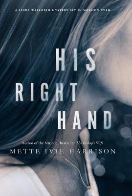 Mette Ivie Harrison - His Right Hand - 9781616957636 - V9781616957636