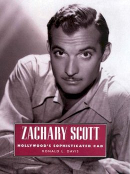 Ronald L. Davis - Zachary Scott - 9781617039072 - V9781617039072