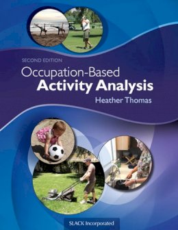 Heather Thomas - Occupation-Based Activity Analysis - 9781617119675 - V9781617119675