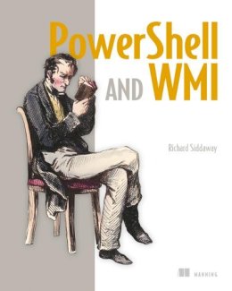 Richard Siddaway - Powershell and WMI - 9781617290114 - V9781617290114