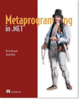 Kevin Hazzard - Metaprogramming in NET - 9781617290268 - V9781617290268