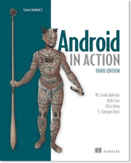 W. Frank Ableson - Android in Action - 9781617290503 - V9781617290503