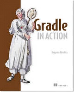 Benjamin Muschko - Gradle in Action - 9781617291302 - V9781617291302