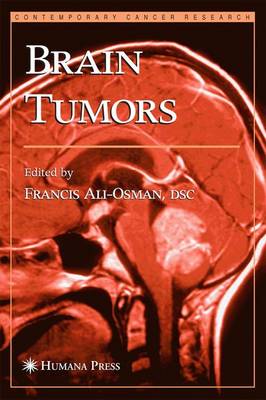 Francis Ali-Osman (Ed.) - Brain Tumors (Contemporary Cancer Research) - 9781617373206 - V9781617373206