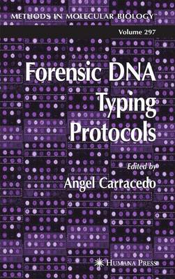 Angel Carracedo (Ed.) - Forensic DNA Typing Protocols - 9781617374623 - V9781617374623