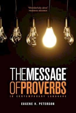 Eugene H. Peterson - The Book of Proverbs - 9781617472725 - V9781617472725