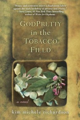 Richardson Michele - GodPretty in the Tobacco Field - 9781617737350 - V9781617737350